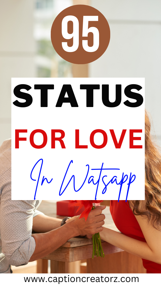 95 Top Status for Love in WhatsApp