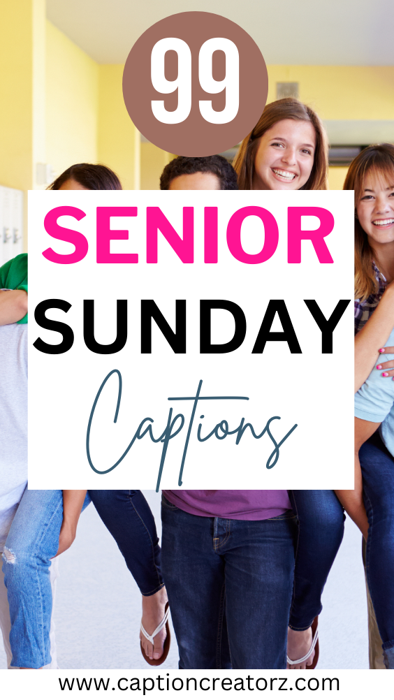 99 Perfect Senior Sunday Captions - CaptionCreatorz