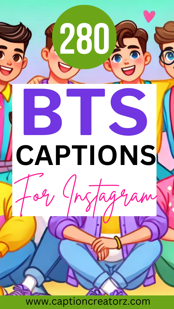 280 Best BTS Captions for Instagram 