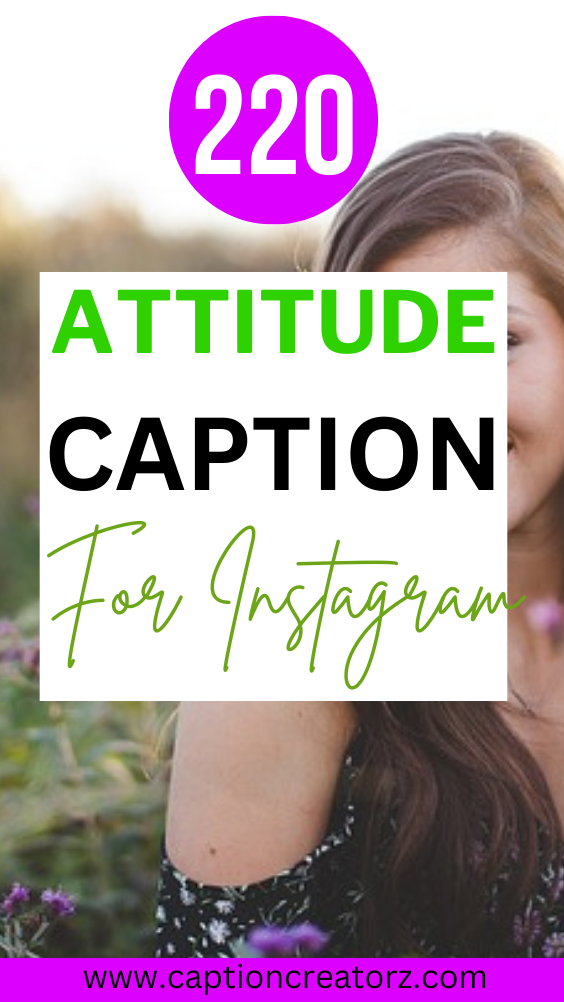 220 Attitude Captions for Instagram